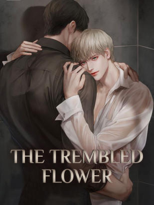 The Trembled Flower